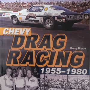 A poster on Chevy Drag Racing 1955 to 1980