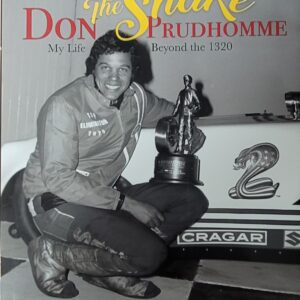 Don Prudhomme My Life beyond the 1320