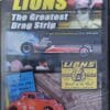 Lions The Greatest Drag Strip