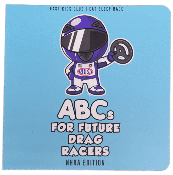 Abc Kids Racing ABC's for Future Drag Racers - Don Garlits Museum of Drag Racing